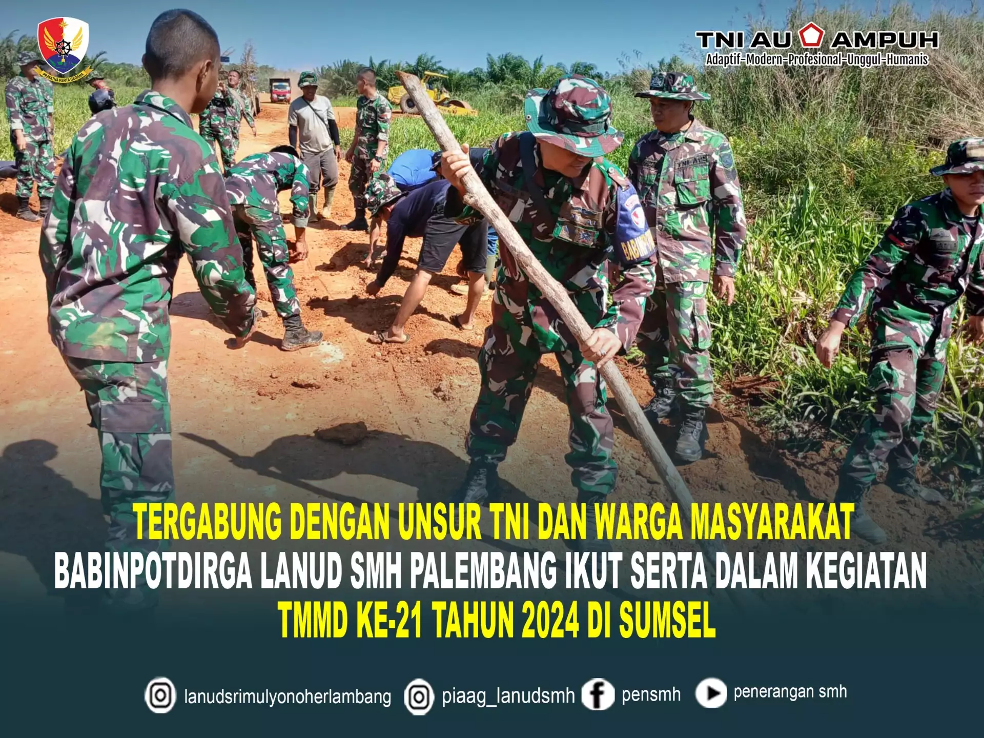 Personel Lanud SMH Palembang Ikut Serta Dalam Kegiatan TMMD ke-21 di Kabupaten Banyuasin III Provinsi Sumsel